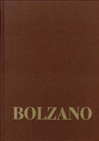 Knjiga Bernard Bolzano Gesamtausgabe / Reihe III: Briefwechsel. Band 1,3: Briefe an die Familie 1841-1848 Bernard Bolzano