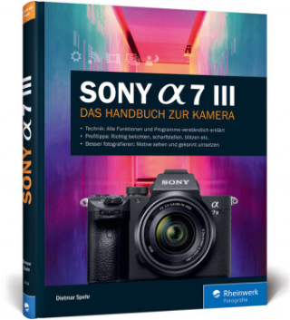 Kniha Sony A7 III Dietmar Spehr