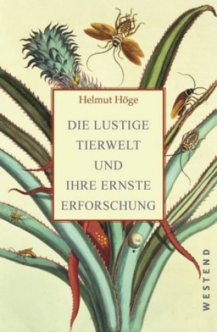 Carte Die lustige Tierwelt und ihre ernste Erforschung Helmut Höge