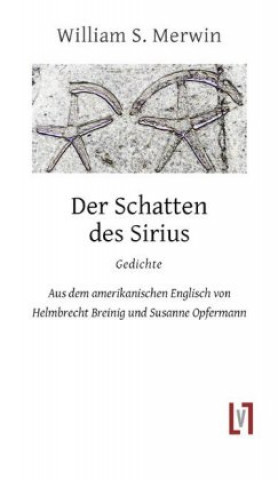 Kniha Der Schatten des Sirius W. S. Merwin