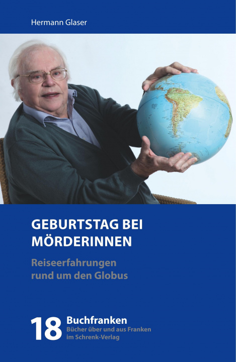Kniha Geburtstag bei Mörderinnen Hermann Glaser