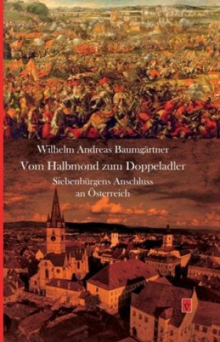 Książka Vom Halbmond zum Doppeladler Wilhelm Andreas Baumgärtner