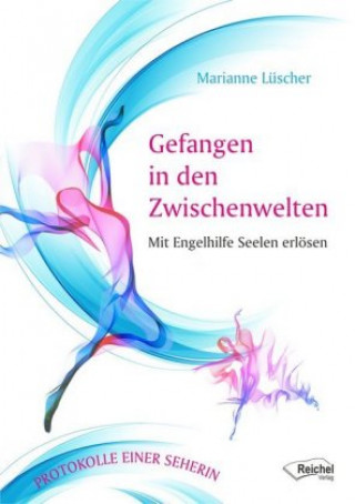 Kniha Gefangen in den Zwischenwelten Marianne Lüscher