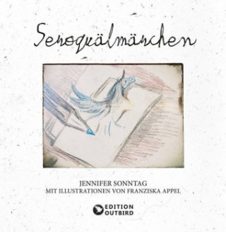 Kniha Seroquälmärchen Jennifer Sonntag