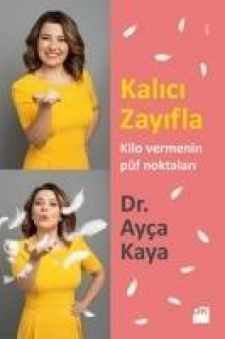 Knjiga Kalici Zayifla Ayca Kaya