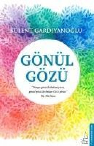 Knjiga Gönül Gözü Bülent Gardiyanoglu