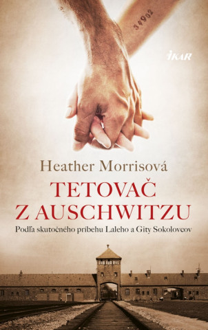 Carte Tetovač z Auschwitzu Heather Morrisová