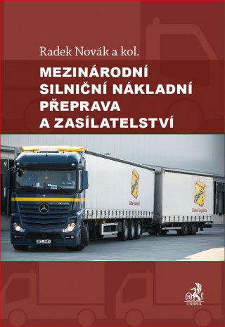 Könyv Mezinárodní silniční nákladní přeprava a zasílatelství Radek Novák