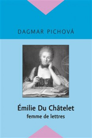 Kniha Émilie Du Châtelet Dagmar Pichova