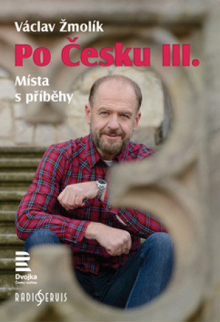 Kniha Po Česku III. Václav Žmolík
