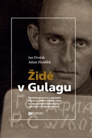 Book Židé v Gulagu Jan Dvořák