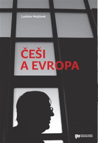 Kniha Češi a Evropa Ladislav Hejdánek