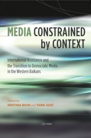 Kniha Media Constrained by Context Tarik Jusic