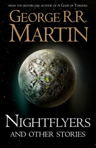 Könyv Nightflyers and Other Stories George R. R. Martin