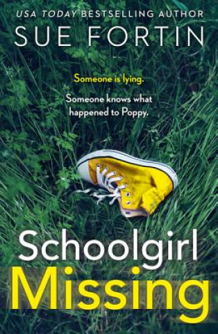 Könyv Schoolgirl Missing SUE FORTIN