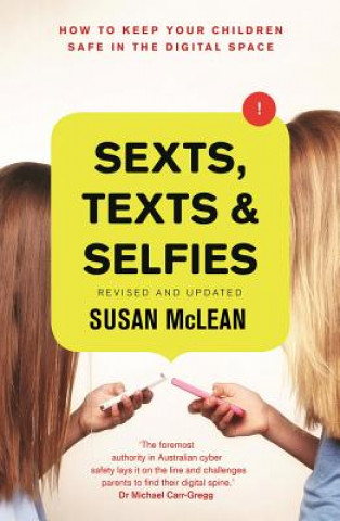 Книга Sexts, Texts and Selfies Susan McLean
