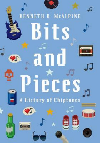 Kniha Bits and Pieces Kenneth B. McAlpine