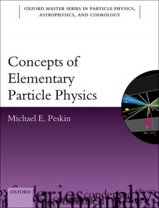 Könyv Concepts of Elementary Particle Physics MICHAEL E. PESKIN