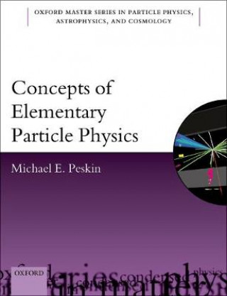 Книга Concepts of Elementary Particle Physics Michael Peskin