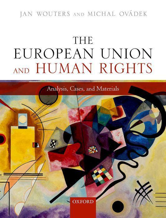 Knjiga European Union and Human Rights JAN; OV DEK WOUTERS