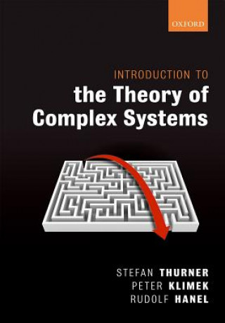 Carte Introduction to the Theory of Complex Systems STEFAN THURNER