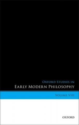Kniha Oxford Studies in Early Modern Philosophy, Volume VIII Daniel Garber