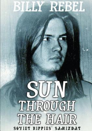 Knjiga Sun Through the Hair BILLY REBEL