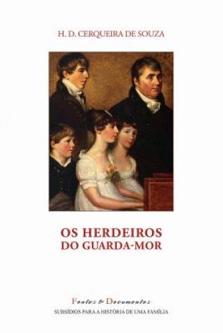 Książka Os Herdeiros do Guarda-Mor CERQUEIRA DE SOUZA