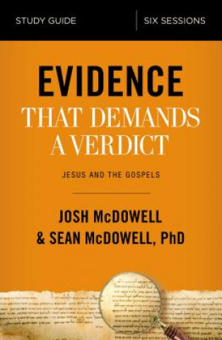 Könyv Evidence That Demands a Verdict Bible Study Guide Josh McDowell