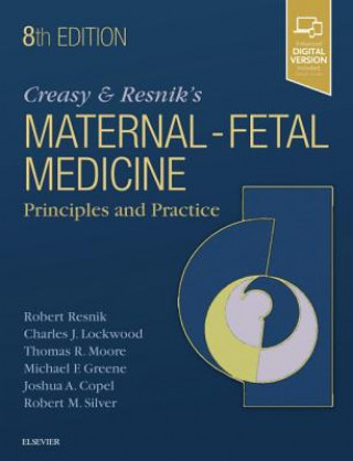 Книга Creasy and Resnik's Maternal-Fetal Medicine: Principles and Practice Robert Resnik