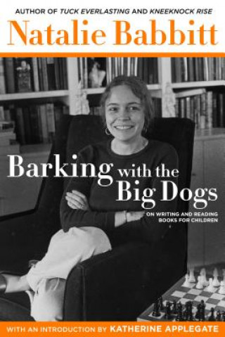 Kniha Barking with the Big Dogs NATALIE BABBITT
