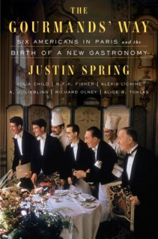 Kniha GOURMANDS WAY JUSTIN SPRING