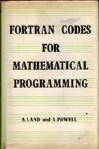 Kniha Fortran Codes for Mathematical Programming A.H. Land