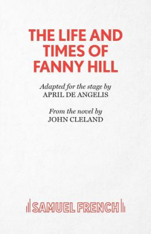 Kniha Life and Times of Fanny Hill APRIL DE ANGELIS