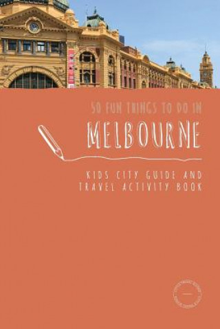 Buch 50 Fun Things To Do in Melbourne SARAH BERRY