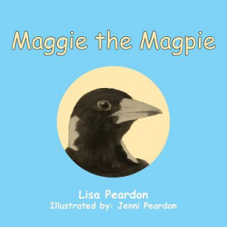 Kniha Maggie the Magpie LISA PEARDON