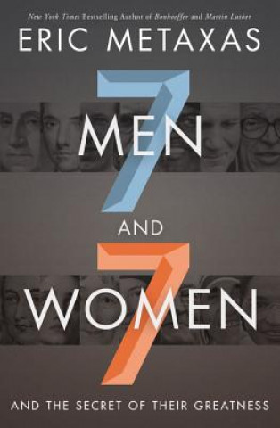Kniha Seven Men and Seven Women Eric Metaxas
