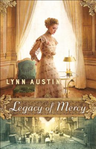 Carte Legacy of Mercy Lynn N Austin