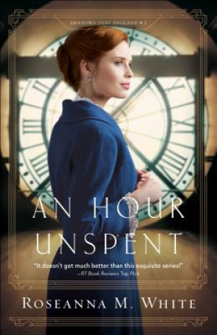 Kniha Hour Unspent Roseanna M White