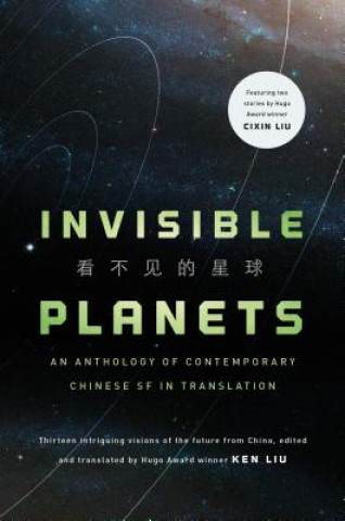Könyv Invisible Planets KEN LIU