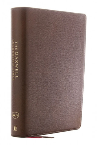 Kniha NKJV, Maxwell Leadership Bible, Third Edition, Premium Cowhide Leather, Brown, Comfort Print John C. Maxwell