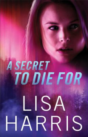 Book Secret to Die For Lisa (University of Southampton School of Management UK) Harris