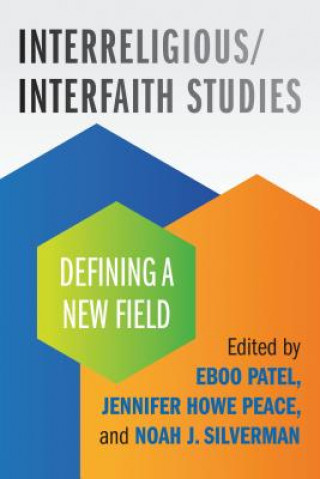 Knjiga Interreligious/Interfaith Studies Eboo Patel