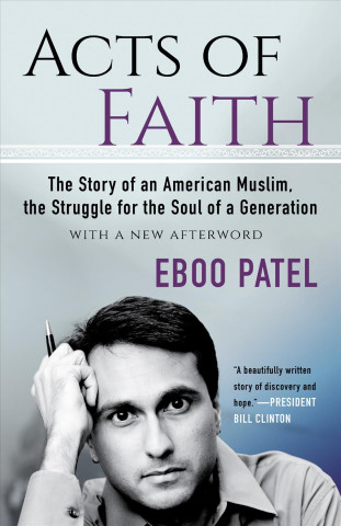 Carte Acts of Faith Eboo Patel