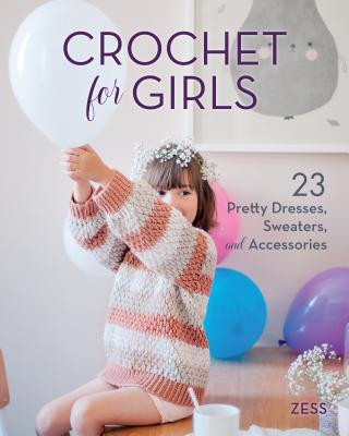 Livre Crochet for Girls Jessica Zess