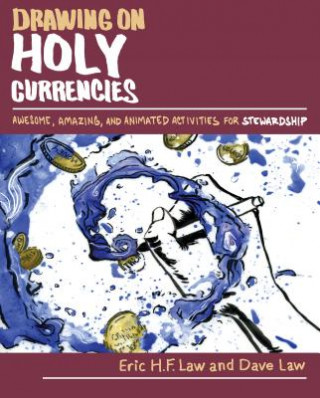 Kniha Drawing on Holy Currencies ERIC H. F. LAW