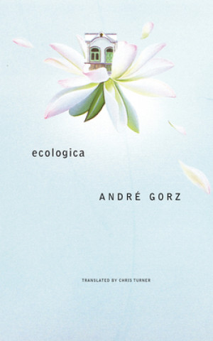 Buch Ecologica ANDR GORZ