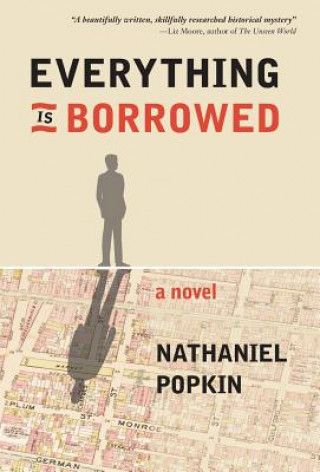 Book Everything Is Borrowed NATHANIEL POPKIN