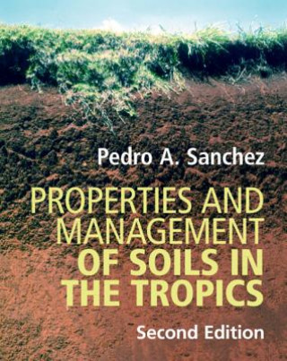 Książka Properties and Management of Soils in the Tropics Pedro A. Sanchez