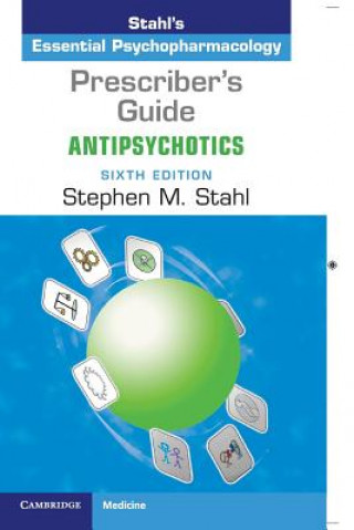 Knjiga Prescriber's Guide: Antipsychotics Stahl